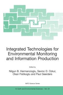 Integrated Technologies for Environmental Monitoring and Information Production