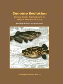 Genome Evolution : Gene and Genome Duplications and the Origin of Novel Gene Functions