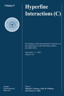 Hyperfine Interactions (C) : Proceedings of the International Conference on the Applications of the Mossbauer Effect, (ICAME 2001) September 2-7, 2001, Oxford, U.K.