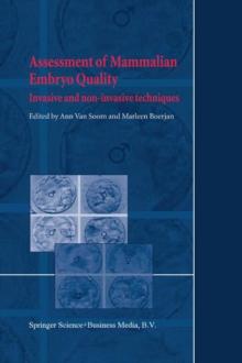 Assessment of Mammalian Embryo Quality : Invasive and non-invasive techniques