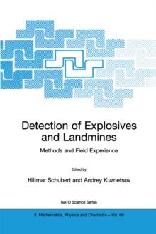 Detection of Explosives and Landmines : Methods and Field Experience