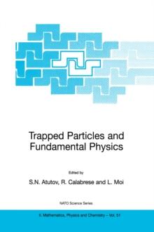 Trapped Particles and Fundamental Physics