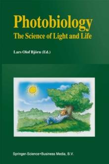 Photobiology : The Science of Light and Life