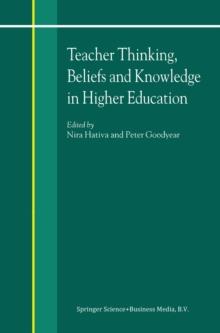 Teacher Thinking, Beliefs and Knowledge in Higher Education