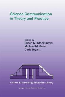 Science Communication in Theory and Practice