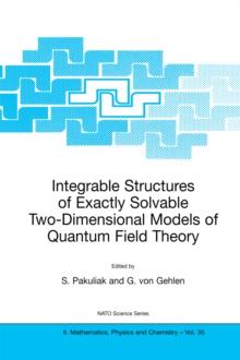 Integrable Structures of Exactly Solvable Two-Dimensional Models of Quantum Field Theory