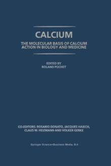 Calcium: The molecular basis of calcium action in biology and medicine