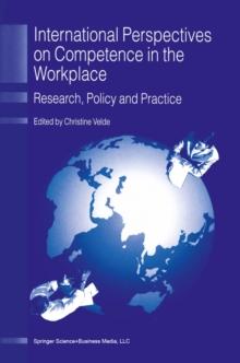 International Perspectives on Competence in the Workplace : Research, Policy and Practice