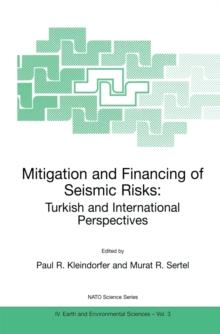 Mitigation and Financing of Seismic Risks: Turkish and International Perspectives