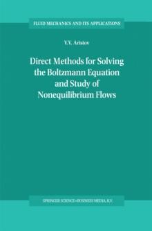 Direct Methods for Solving the Boltzmann Equation and Study of Nonequilibrium Flows