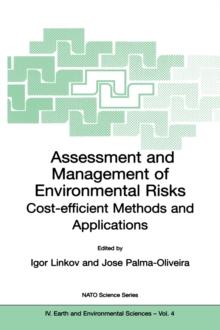 Assessment and Management of Environmental Risks : Cost-efficient Methods and Applications