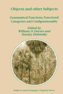 Objects and Other Subjects : Grammatical Functions, Functional Categories and Configurationality