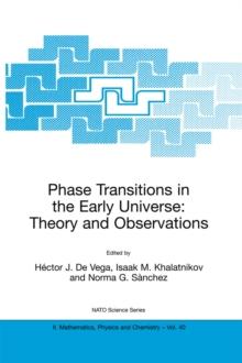 Phase Transitions in the Early Universe: Theory and Observations