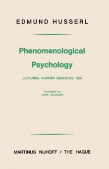 Phenomenological Psychology : Lectures, Summer Semester, 1925