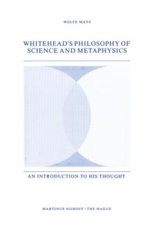 Whitehead's Philosophy of Science and Metaphysics : An Introduction to His Thought