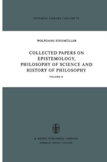 Collected Papers on Epistemology, Philosophy of Science and History of Philosophy : Volume II