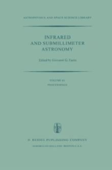 Infrared and Submillimeter Astronomy : Proceedings of a Symposium Held in Philadelphia, Penn., U.S.A., June 8-10, 1976