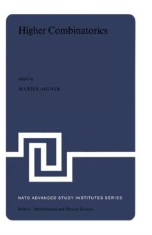 Higher Combinatorics : Proceedings of the NATO Advanced Study Institute held in Berlin (West Germany), September 1-10, 1976