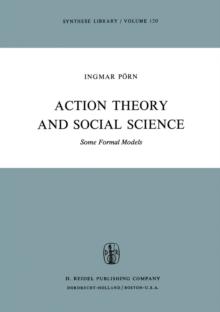 Action Theory and Social Science : Some Formal Models