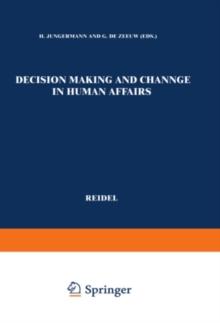 Decision Making and Change in Human Affairs : Proceedings of the Fifth Research Conference on Subjective Probability, Utility, and Decision Making, Darmstadt, 1-4 September, 1975