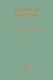 Preliminary Objections : Related to the Jurisdiction of the United Nations Political Organs