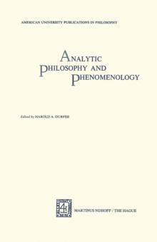 Analytic Philosophy and Phenomenology : American University Publications in Philosophy