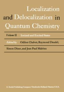 Localization and Delocalization in Quantum Chemistry : Ionized and Excited States