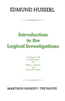 Introduction to the Logical Investigations : A Draft of a Preface to the Logical Investigations (1913)