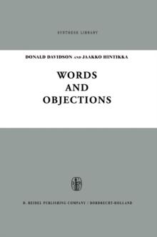 Words and Objections : Essays on the Work of W.V. Quine