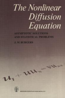 The Nonlinear Diffusion Equation : Asymptotic Solutions and Statistical Problems