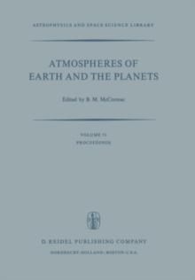 Atmospheres of Earth and the Planets : Proceedings of the Summer Advanced Study Institute, Held at the University of Liege, Belgium, July 29-August 9, 1974