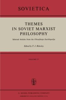 Themes in Soviet Marxist Philosophy : Selected Articles from the 'Filosofskaja Enciklopedija'