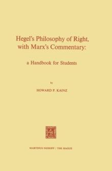 Hegel's Philosophy of Right, with Marx's Commentary : A Handbook for Students