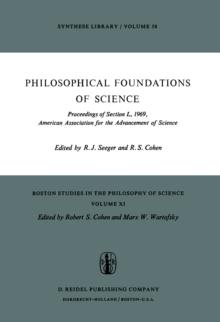 Philosophical Foundations of Science : Proceedings of Section L, 1969, American Association for the Advancement of Science