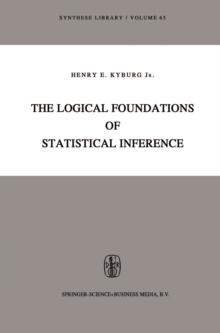 The Logical Foundations of Statistical Inference