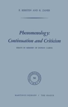 Phenomenology: Continuation and Criticism : Essays in Memory of Dorion Cairns