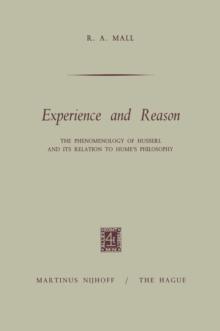 Experience and Reason : The Phenomenology of Husserl and its Relation to Hume's Philosophy