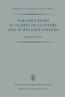 Variable Stars in Globular Clusters and in Related Systems : Proceedings of the IAU Colloquium No. 21 Held at the University of Toronto, Toronto, Canada August 29-31, 1972