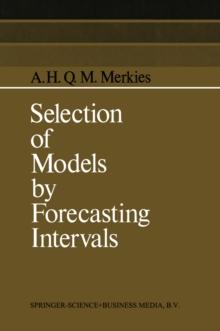 Selection of Models by Forecasting Intervals