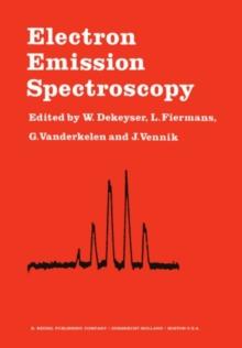 Electron Emission Spectroscopy : Proceedings of the NATO Summer Institute Held at the University of Gent, August 28-September 7, 1972