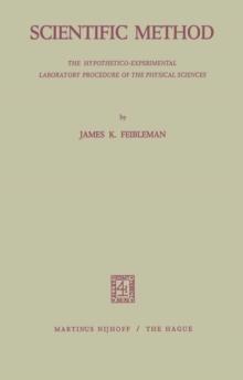 Scientific Method : The Hypothetico-Experimental Laboratory Procedure of the Physical Sciences