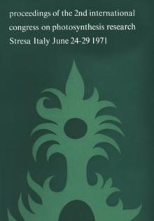 Photosynthesis, two centuries after its discovery by Joseph Priestley : Proceedings of the IInd International Congress on Photosynthesis Research Stresa, June 24 - 29, 1971 Volume 2 Ion transport and