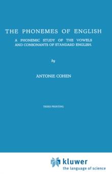 The Phonemes of English : A Phonemic Study of the Vowels and Consonants of Standard English