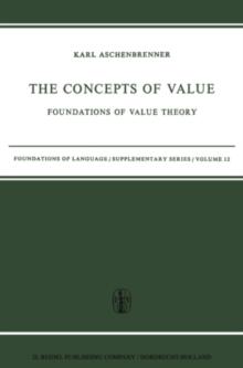 The Concepts of Value : Foundations of Value Theory