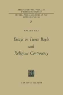 Essays on Pierre Bayle and Religious Controversy