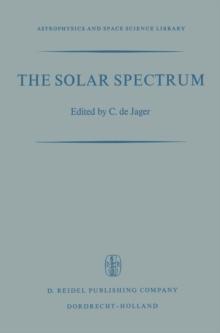 The Solar Spectrum : Proceedings of the Symposium held at the University of Utrecht 26-31 August 1963