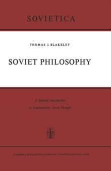 Soviet Philosophy : A General Introduction to Contemporary Soviet Thought