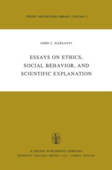 Essays on Ethics, Social Behaviour, and Scientific Explanation