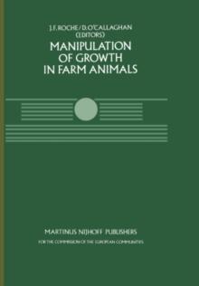 Manipulation of Growth in Farm Animals : A Seminar in the CEC Programme of Coordination of Research on Beef Production, held in Brussels December 13-14, 1982