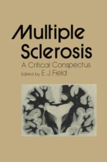 Multiple Sclerosis : A Critical Conspectus